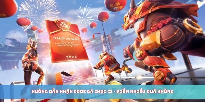 hướng dẫn nhận code gà chọi c1 nhận quà khủng